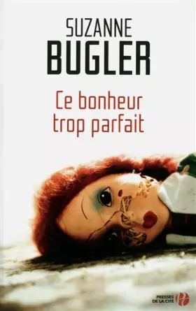 Couverture du produit · Ce bonheur trop parfait