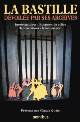 Couverture du produit · La Bastille dévoilée par ses archives