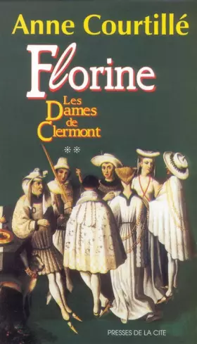 Couverture du produit · Les dames de Clermont, Tome 2 : Florine
