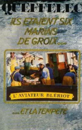Couverture du produit · Ils étaient six marins de Groix-- et la tempête