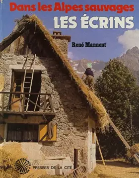 Couverture du produit · Dans les Alpes sauvages: Les Écrins