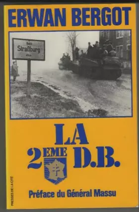 Couverture du produit · La 2ème D.B (deuxième division blindée)