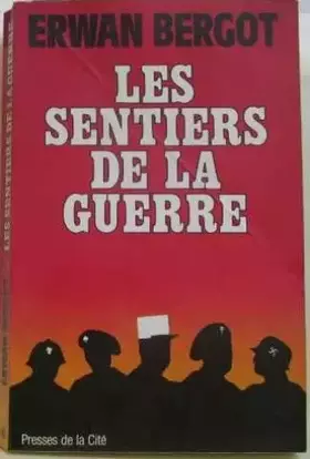 Couverture du produit · Les sentiers de la guerre roman
