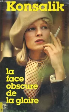 Couverture du produit · La face obscure de la gloire : roman