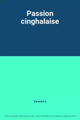 Couverture du produit · Passion cinghalaise