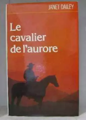 Couverture du produit · Le cavalier de l'aurore
