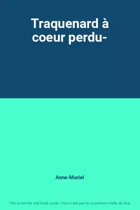 Couverture du produit · Traquenard à coeur perdu-