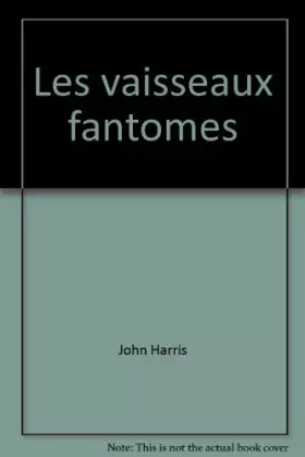 Couverture du produit · Les vaisseaux fantomes