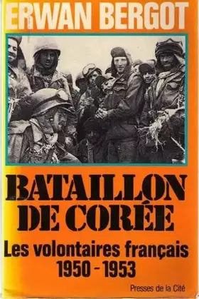 Couverture du produit · Le premier bataillon de coree