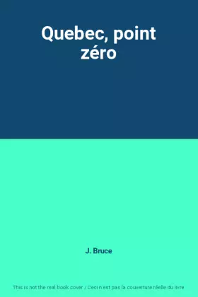 Couverture du produit · Quebec, point zéro