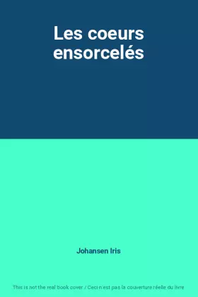 Couverture du produit · Les coeurs ensorcelés