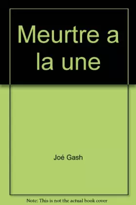 Couverture du produit · Meurtre a la une