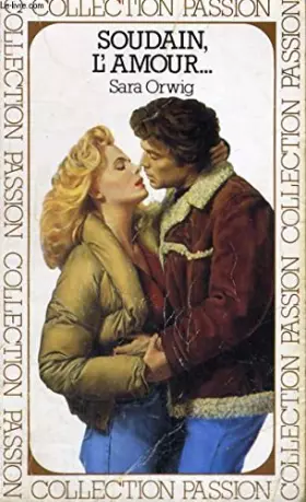 Couverture du produit · Soudain, l'amour (Passion)