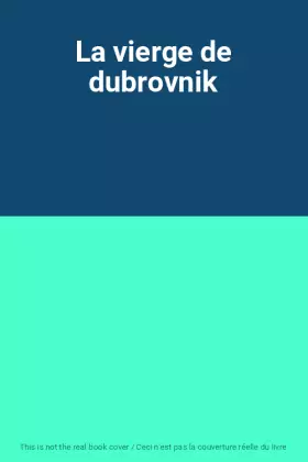 Couverture du produit · La vierge de dubrovnik
