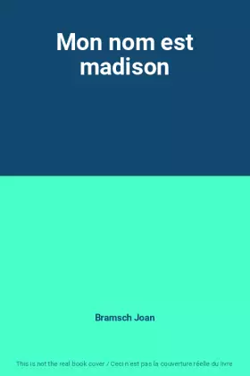 Couverture du produit · Mon nom est madison