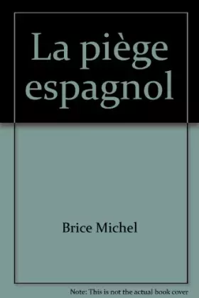 Couverture du produit · La piège espagnol