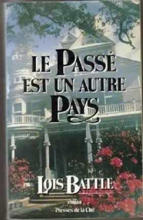 Couverture du produit · Le passe est un autre pays