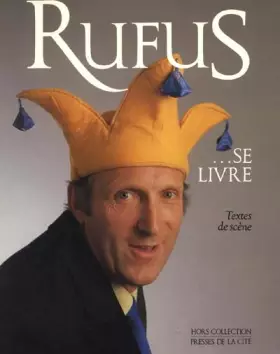 Couverture du produit · RUFUS...SE LIVRE. Textes de scène