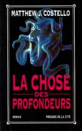 Couverture du produit · La chose des profondeurs