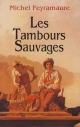 Couverture du produit · Les tambours sauvages