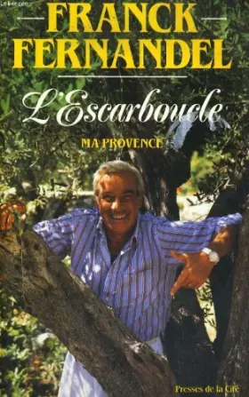 Couverture du produit · L'escarboucle : Ma Provence, récit