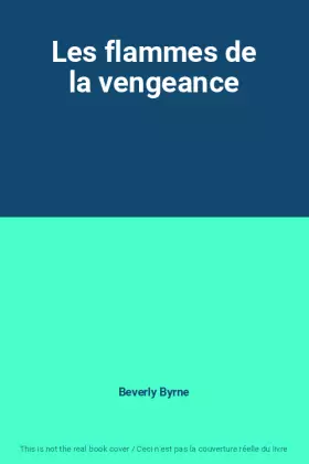 Couverture du produit · Les flammes de la vengeance