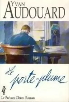 Couverture du produit · Le porte-plume