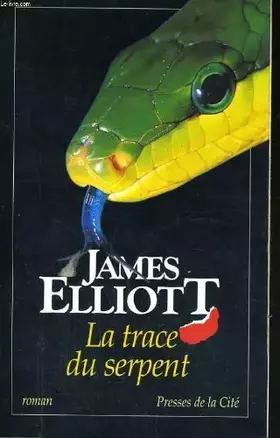 Couverture du produit · La trace du serpent