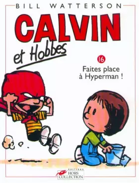Couverture du produit · Calvin et Hobbes, tome 16 : Faites place à Hyperman !