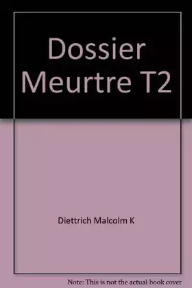 Couverture du produit · Dossier Meurtre T2