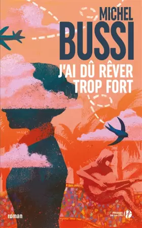 Couverture du produit · J'ai dû rêver trop fort