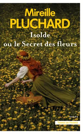 Couverture du produit · Isolde ou le Secret des fleurs