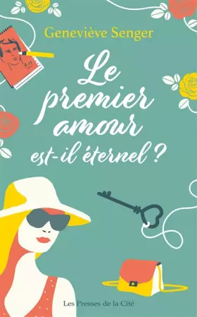 Couverture du produit · Le premier amour est-il éternel ?