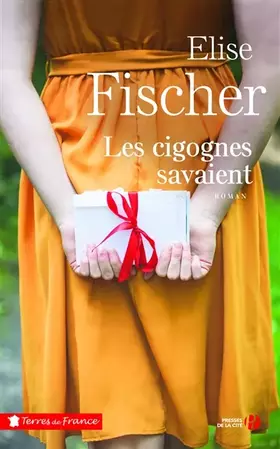 Couverture du produit · Les cigognes savaient (Nouvelle édition)