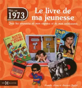 Couverture du produit · 1973, LE LIVRE DE MA JEUNESSE
