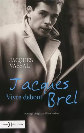 Couverture du produit · Jacques Brel, vivre debout NE