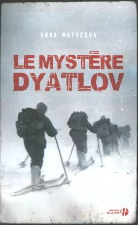 Couverture du produit · Le Mystère Dyatlov