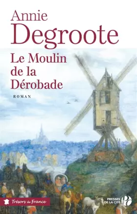 Couverture du produit · Le Moulin de la Dérobade (TF)