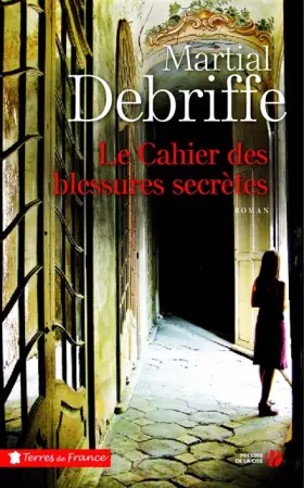 Couverture du produit · Le Cahier des blessures secrètes