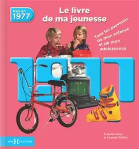 Couverture du produit · 1977, Le Livre de ma jeunesse