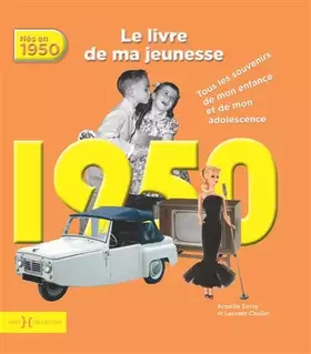 Couverture du produit · 1950, Le Livre de ma jeunesse