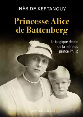Couverture du produit · Princesse Alice de Battenberg
