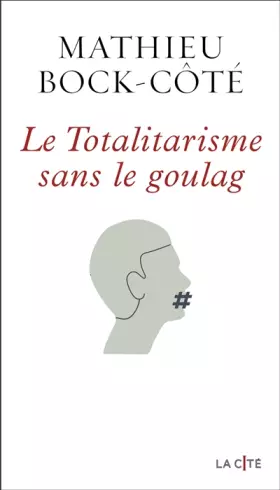 Couverture du produit · Le Totalitarisme sans le goulag