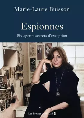 Couverture du produit · Espionnes. Six agents secrets d'exception