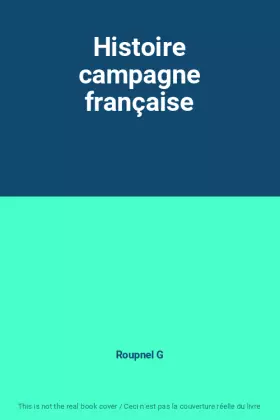 Couverture du produit · Histoire campagne française