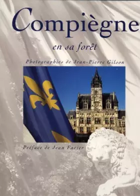Couverture du produit · Compiegne en sa foret