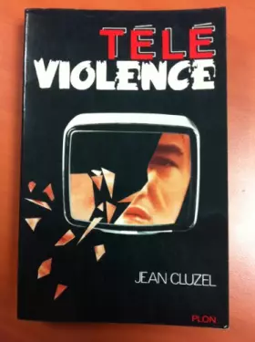 Couverture du produit · Télé-violence
