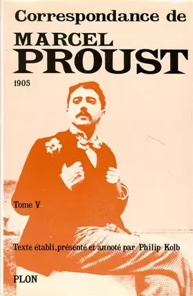 Couverture du produit · Correspondance de Marcel Proust, tome 5 : 1905