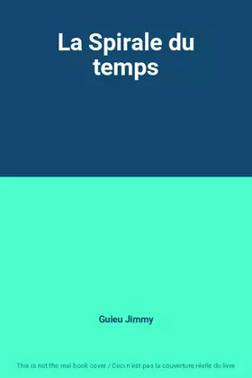 Couverture du produit · La Spirale du temps