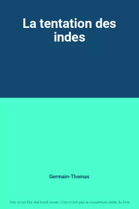 Couverture du produit · La tentation des indes